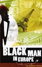 Black Man In Europe - The Novel